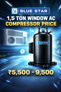 Read more about the article Blue Star 1.5 Ton Window AC Compressor Price